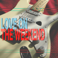 Love On The Weekend - Full Cover cover